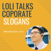 loli talks corporate slogan