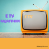 E TV RAJASTHAN(300 x 300 px)