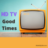 ND TV Good Times(300 x 300 px)